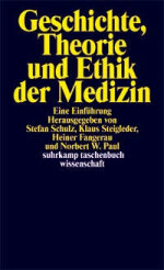  Geschichte, Theorie und Ethik der Medizin
