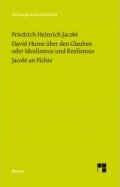 F.H. Jacobi: David Hume über den Glauben oder Idealismus und Realismus. Ein Gespräch (PhB 719)