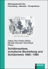 Cover Schülerauslese schulische Beurteilung und Schülertests 1880-1980