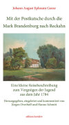 Cover Goeze, Johann August Ephraim: Mit der Postkutsche durch die Mark Brandenburg nach Reckahn.