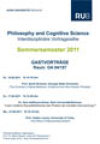 Vortragsreihe: Philosophy and CognitiveScience Sommersemster 2011